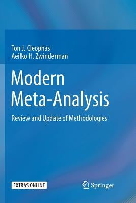Modern Meta-Analysis: Review and Update of Methodologies by Cleophas, Ton J.