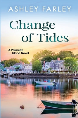 Change of Tides by Farley, Ashley