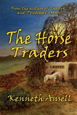 The Horse Traders by Ansell, Kenneth