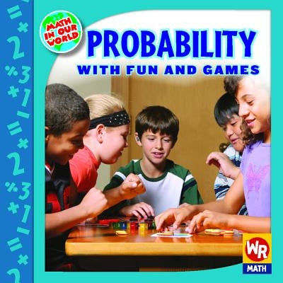 Probability with Fun and Games by Bussell, Linda