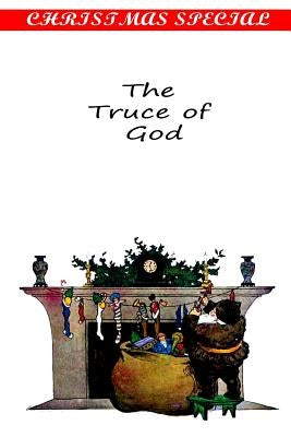 The Truce of God by Rinehart, Mary Roberts