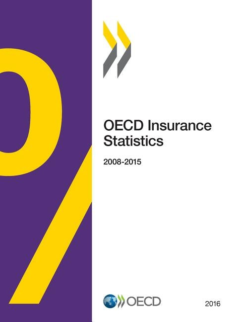OECD Insurance Statistics 2016 by Oecd