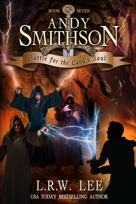 Battle for the Land's Soul: Teen & Young Adult Epic Fantasy by Lee, L. R. W.