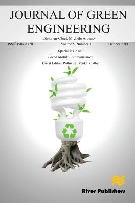 JOURNAL OF GREEN ENGINEERING Volume 5, No. 1; Special Issue: Green Mobile Communication by Prithiviraj, V.