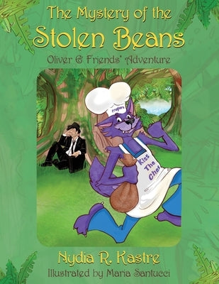 The Mystery of the Stolen Beans by Kastre, Nydia R.