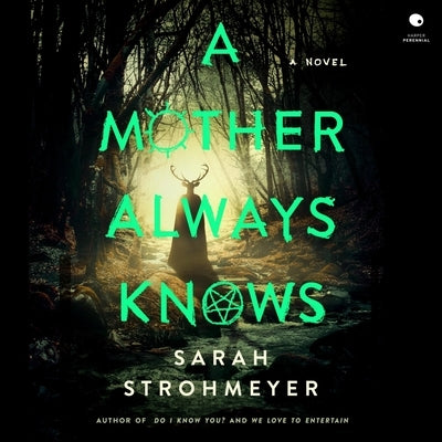 A Mother Always Knows by Strohmeyer, Sarah