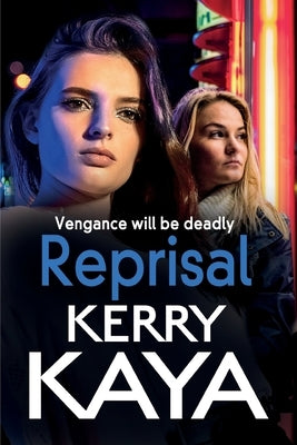 Reprisal by Kaya, Kerry
