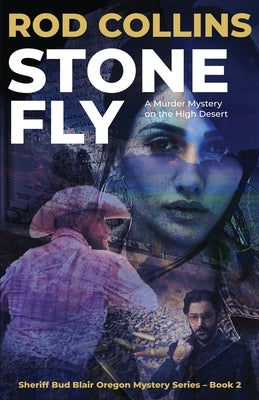 Stone Fly: A Murder Mystery on the High Desert by Collins, Rod