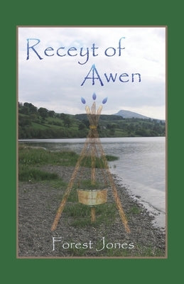 Receyt of Awen by Jones, Forest