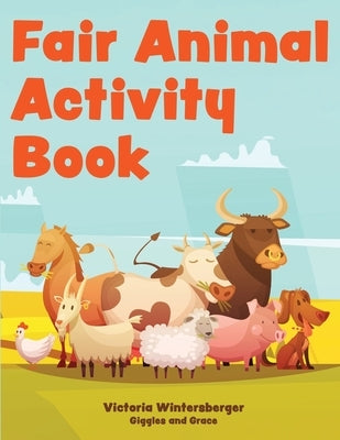 Fair Animal Activity Book by Wintersberger, Victoria