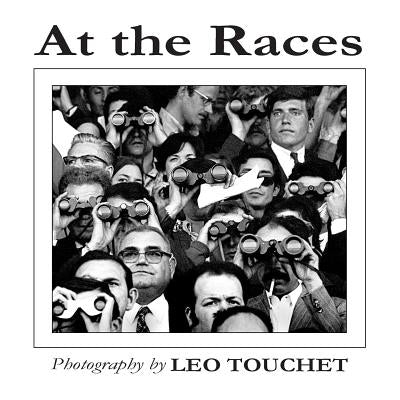 At The Races - Photography by Leo Touchet by Touchet, Leo