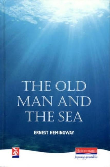The Old Man and the Sea by Hemingway, Ernest