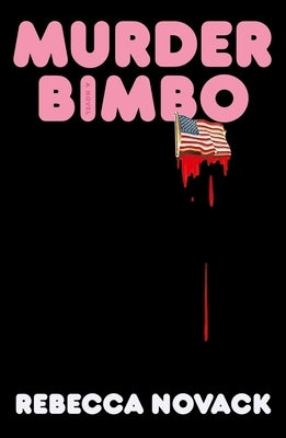 Murder Bimbo by Novack, Rebecca