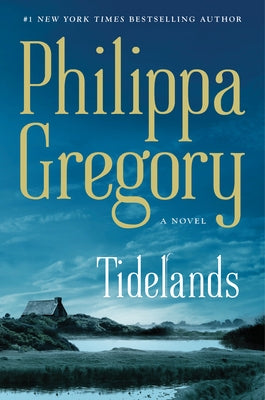 Tidelands by Gregory, Philippa