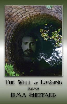 The Well of Longing by Sheppard, Irma