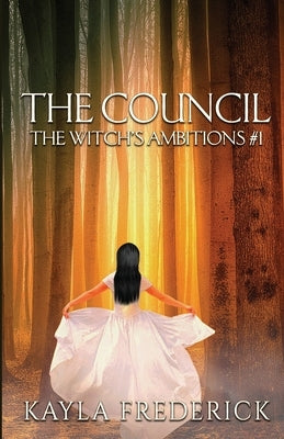 The Council by Frederick, Kayla