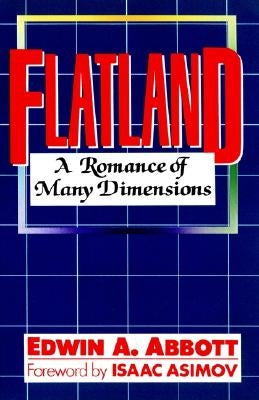 Flatland: A Romance of Many Dimensions by Abbott, Edwin Abbott