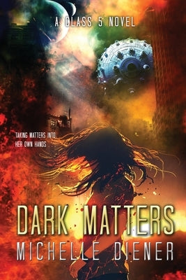 Dark Matters by Diener, Michelle