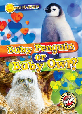 Baby Penguin or Baby Owl? by Chang, Kirsten