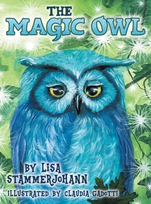 The Magic Owl by Stammerjohann, Lisa