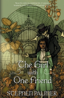 The Girl With One Friend by Palmer, Stephen