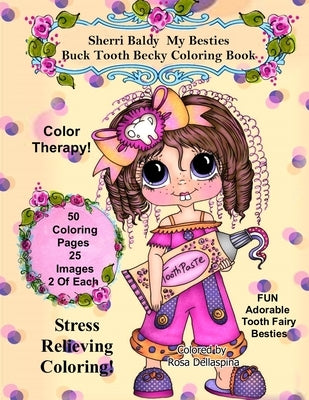 Sherri Baldy My Besties Buck Tooth Becky Coloring Book by Baldy, Sherri Ann