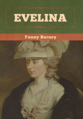 Evelina by Burney, Fanny