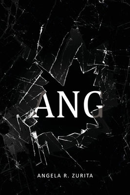 Ang by Zurita, Angela R.