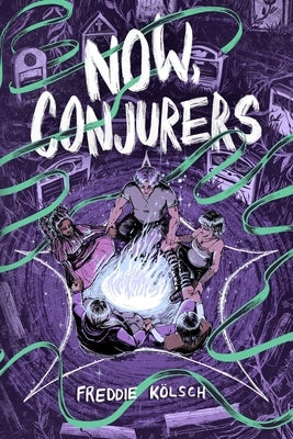 Now, Conjurers by K?lsch, Freddie