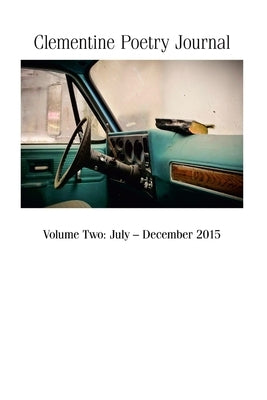 Clementine Poetry Journal, Volume Two by Boyer, Editor Gf