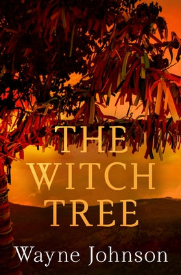 The Witch Tree by Johnson, Wayne