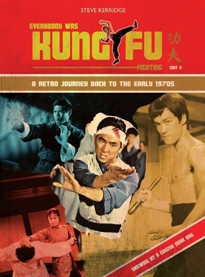 Everybody Was Kung Fu Fighting by Kerridge, Steve