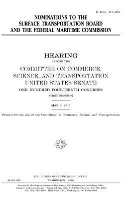 Nominations to the Surface Transportation Board and the Federal Maritime Commission by Senate, United States House of