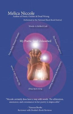 My Poetic Soul Unleashed by Niccole, Melica