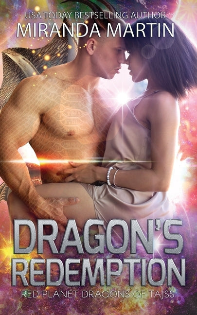 Dragon's Redemption: A SciFi Alien Romance by Martin, Miranda