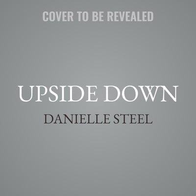 Upside Down by Steel, Danielle