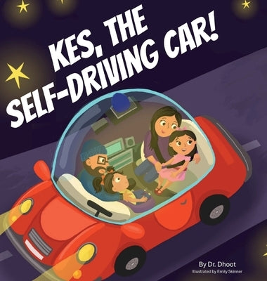 Kes, the Self-Driving Car! (Tinker Tales) by Dhoot