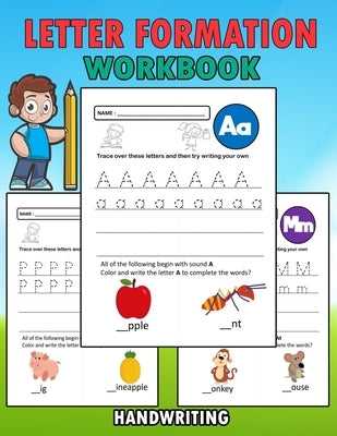 Letter Formation Workbook: Letter Formation Activities For Kids, Help Children Learn To Write With This Handwriting Booklet by Bom, Lamaa