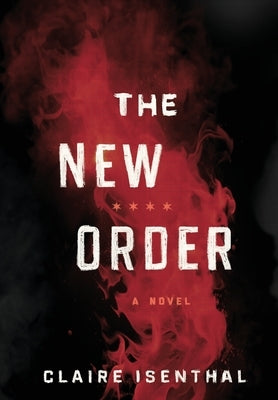 The New Order by Isenthal, Claire