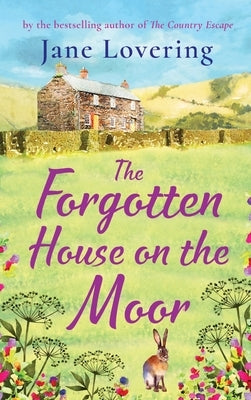 The Forgotten House on the Moor by Lovering, Jane