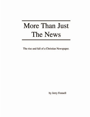 More Than Just The News by Fennell, Jerry