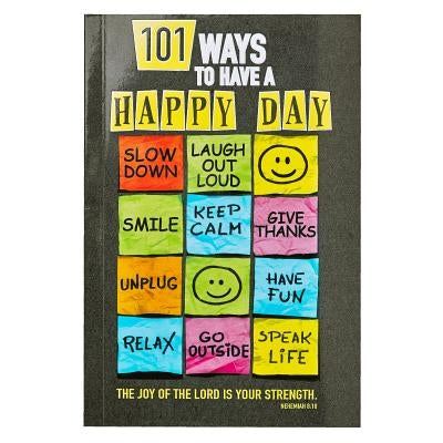 101 Ways to Have a Happy Day by