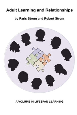 Adult Learning and Relationships by Strom, Paris S.