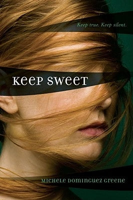 Keep Sweet by Greene, Michele Dominguez