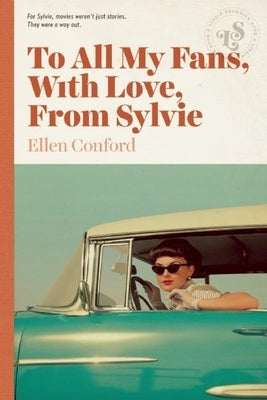 To All My Fans, with Love, from Sylvie by Conford, Ellen