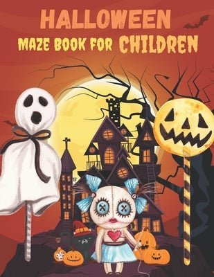 Halloween Maze Book for Children: Halloween Maze Book For Children. (77 Mazes 100 Pages) by Snee, Doran