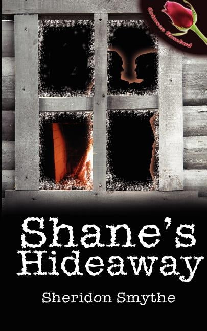 Shane's Hideaway by Smythe, Sheridon
