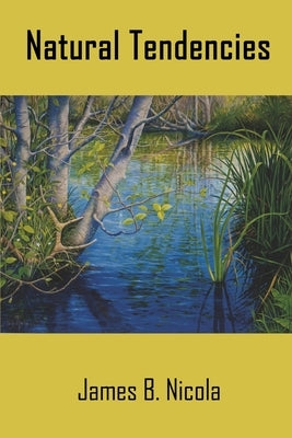 Natural Tendencies by Nicola, James B.