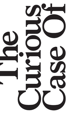 The Curious Case Of by Mxj Press