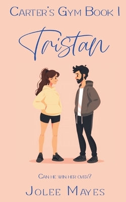Tristan by Mayes, Jolee